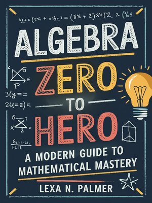 cover image of Algebra Zero to Hero